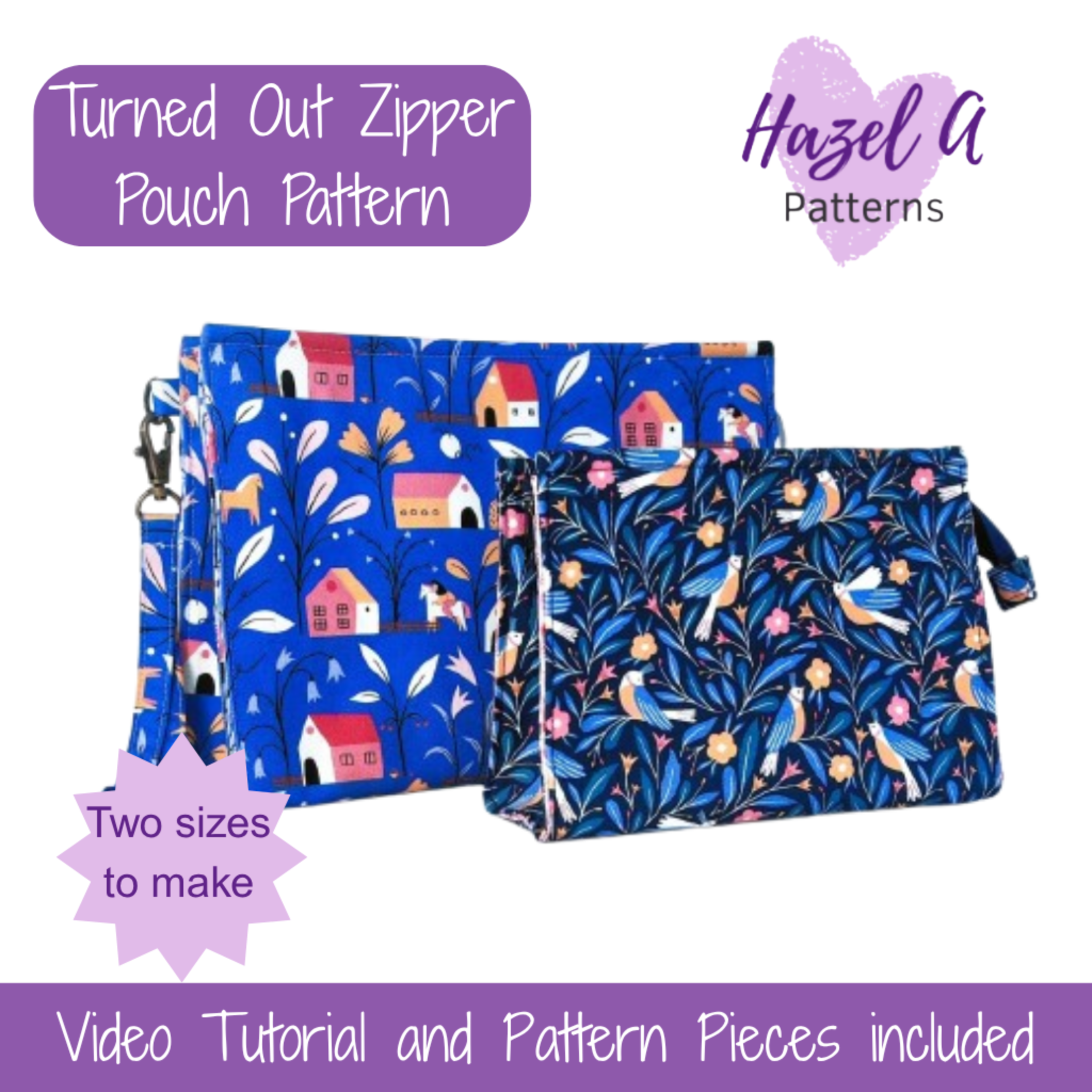 Turned Out Zipper Pouch pattern with two sizes, featuring blue fabric with house and bird designs, Hazel A Patterns branding.